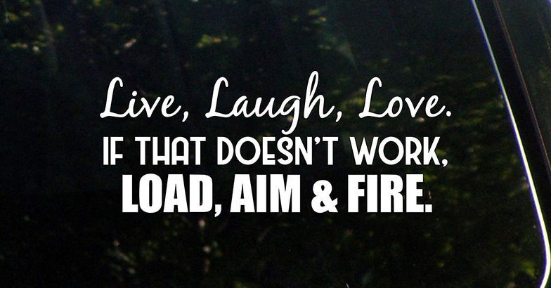 Load, Aim & Fire Decal