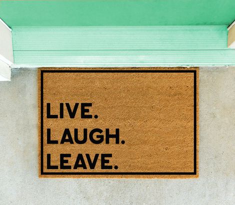 'Live, Laugh, Leave' Doormat