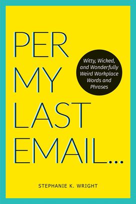 'Per My Last Email'