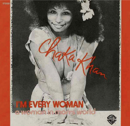 'I'm Every Woman' by Chaka Khan (1978)