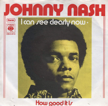'I Can See Clearly Now' by Johnny Nash (1972)